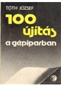 Tóth József - 100 újítás gépiparban