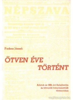 József Farkas - Ötven éve történt József Farkas - Ötven éve történt, Salgótarján 1979 antikvár könyv