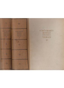 Vörösmarty Mihály - Vörösmarty Mihály összes versei I-II. Vörösmarty Mihály - Vörösmarty Mihály összes versei I-II., Budapest 1955 antikvár könyv