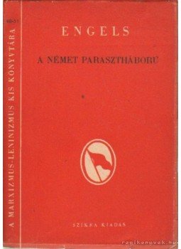 Engels - A német parasztháború Engels - A német parasztháború, Budapest 1949 antikvár könyv