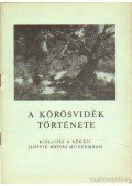 Mészáros Vince - A Körösvidék története