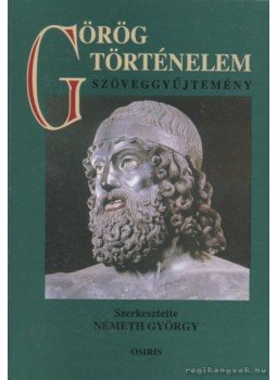 Németh György - Görög történelem Németh György - Görög történelem, Budapest 1999 antikvár könyv