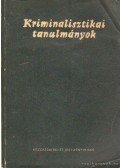 Gödöny József dr. - Kriminalisztikai tanulmányok