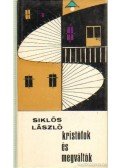 Siklós László - Kristófok és megváltók