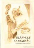 Szőcs Géza,Mészáros László - Elárvult szabadság