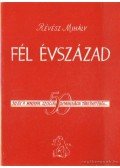 Révész Mihály - Fél évszázad