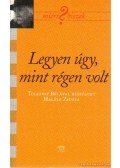 Halász Zsuzsa - Legyen úgy, mint régen volt