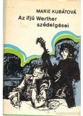 Kubátová, Marie - Az ifjú Werther szédelgései