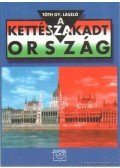 Tóth Gy. László - A kettészakadt ország