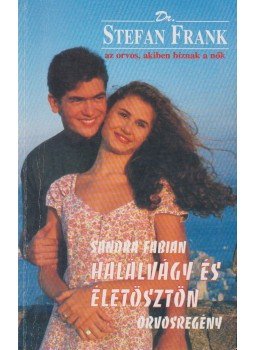 Fabian, Sandra - Halálvágy és életösztön Fabian, Sandra - Halálvágy és életösztön, Budapest 1996 antikvár könyv
