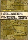 Sitkei György - A mezőgazdasági gépek talajmechanikai problémái