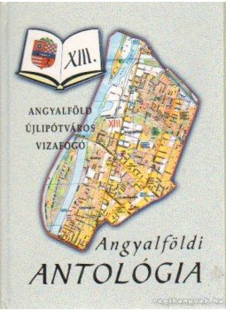 - Agyalföldi antológia - Agyalföldi antológia, Budapest 2001 antikvár könyv