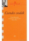 Bene Éva dr. - Csendes csodák