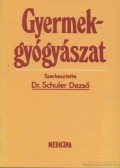 Schuler Dezső - Gyermekgyógyászat