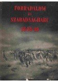 Andics Erzsébet,Hanák Péter,Ember Győző,Mód Aladár,Waldapfel József,Kenyeres Júlia,Nemes Dezső - Forradalom és szabadságharc 1848-1849