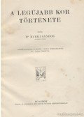 Márki Sándor - A legújabb kor története