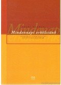 Szabó Kálmán - Mindennapi erkölcsünk
