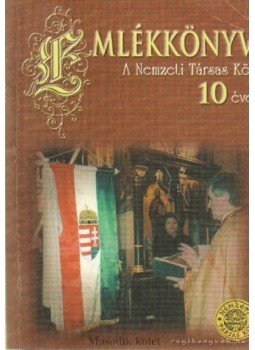  - Emlékkönyv - A Nemzeti Társas Kör 10 éve II. kötet, Budapest 1996 antikvár könyv