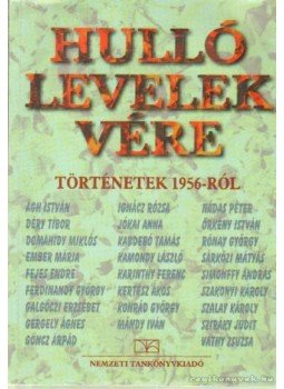 Pomogáts Béla - Hulló levelek vére Pomogáts Béla - Hulló levelek vére, Budapest 1996 antikvár könyv