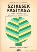 Tóth Béla,Jassó Ferenc,Leszták Józsefné,Dr. Szabolcs István - Szikesek fásítása