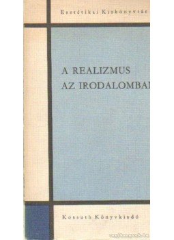 Szerdahelyi István - A realizmus az irodalomban Szerdahelyi István - A realizmus az irodalomban, Budapest 1979 antikvár könyv