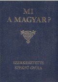 Szekfű Gyula - Mi a magyar?