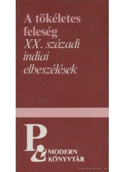 Kalmár Éva, Puskás Ildikó - A tökéletes feleség Kalmár Éva, Puskás Ildikó - A tökéletes feleség, Budapest 1985 antikvár könyv