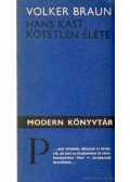 Braun, Volker - Hans Kast kötetlen élete