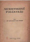 Közi-Horváth József dr. - Nemzetiszínű pogányság