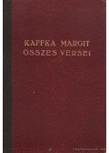 Kaffka Margit - Kaffka Margit összes versei