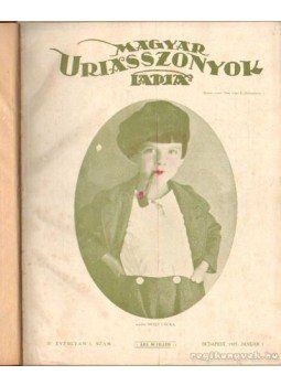Kertész Béla - Magyar Uriasszonyok Lapja 1927. IV. évf. (fél évfolyam) Kertész Béla - Magyar Uriasszonyok Lapja 1927. IV. évf. (fél évfolyam), Budapest 1927 antikvár könyv