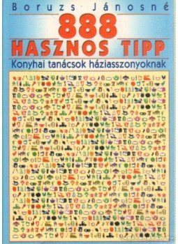 Boruzs Jánosné - 888 hasznos tipp Boruzs Jánosné - 888 hasznos tipp, Debrecen 1999 antikvár könyv