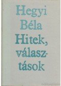 Hegyi Béla - Hitek, választások