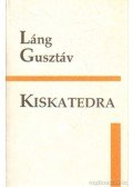 Láng Gusztáv - Kiskatedra