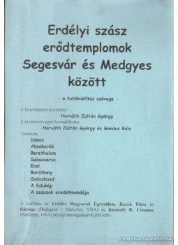 Horváth Zoltán György, Gondos Béla - Erdélyi szász erdőtemplomok Segesvár és Megyes között Horváth Zoltán György, Gondos Béla - Erdélyi szász erdőtemplomok Segesvár és Megyes között, 0 antikvár könyv