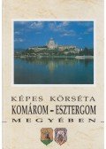 Bárdos István - Képes körséta Komárom-Esztergom megyében