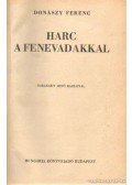 Donászy Ferenc - Harc a fenevadakkal; Vadászkalandok vad tájakon (2 mű)