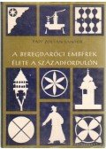 Papp Zoltán Sándor - A beregdaróci emberek élete a századfordulón