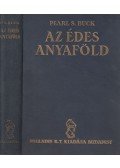 Pearl S. Buck - Az édes anyaföld