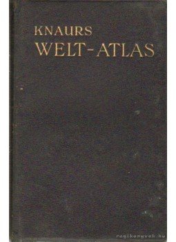 Dr. Riedel, Johannes - Knaurs Welt-Atlas Dr. Riedel, Johannes - Knaurs Welt-Atlas, Berlin 1928 antikvár könyv