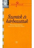 Kovács Zsolt,Makovecz Imre - Szentek és kárhozottak