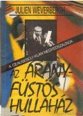 Julien Weverbergh - Az aranyfüstös hullaház