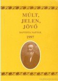 Somogyi Barnabás - Múlt, Jelen, Jövő Baptista Naptár 1997