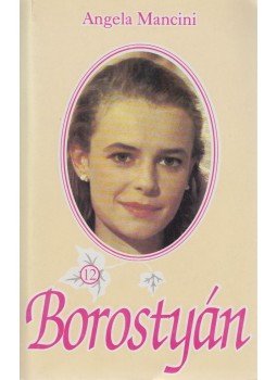 Mancini, Angela - Borostyán 12. Mancini, Angela - Borostyán 12., Budapest 1996 antikvár könyv