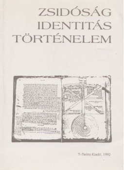 Kovács M. Mária - Zsidóság - identitás - történelem Kovács M. Mária - Zsidóság - identitás - történelem, Budapest 1992 antikvár könyv