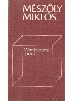 Mészöly Miklós - Wimbledoni jácint Mészöly Miklós - Wimbledoni jácint, Budapest 1990 antikvár könyv