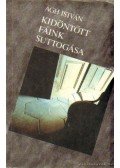 Ágh István - Kidöntött fáink suttogása
