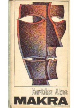 Kertész Ákos - Makra Kertész Ákos - Makra, Budapest 1971 antikvár könyv