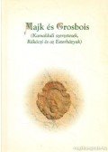 R. Várkonyi Ágnes - Majk és Grosbois  - Kamalduli szerzetesek, Rákóczi és az Esterházyak