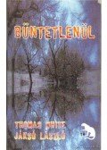 White, Thomas,Jáksó László - Büntetlenül